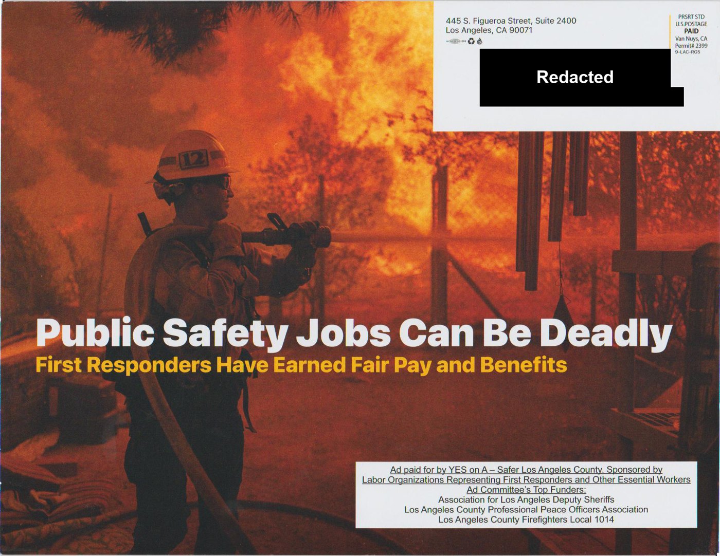 Back of the mailer: a firefighter with a hose in front of flames, the words Public Safety Jobs Can Be Deadly, and the paid-for-by box naming the committee's top funders. The recipient's name and address are covered by a black box marked Redacted.